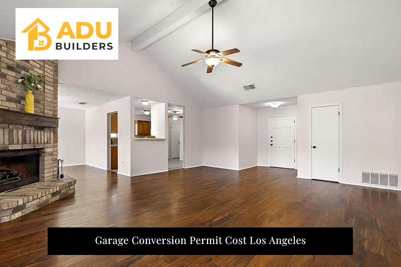 Garage Conversion Permit Cost Los Angeles